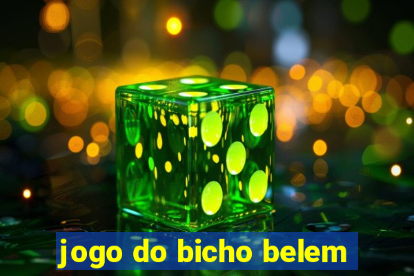 jogo do bicho belem